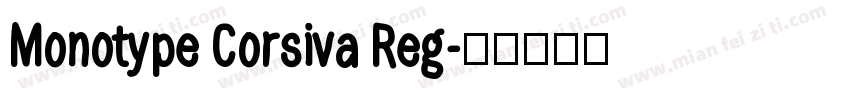 Monotype Corsiva Reg字体转换